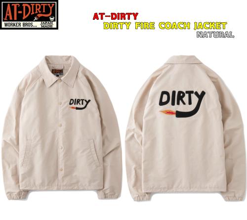 AT-DIRTY DIRTY FIRE COACH JACKET NATURAL(アットダーティー