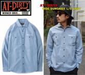 AT-DIRTY WIDE DUNGAREE L/S SHIRT  SAX(アットダーティー・ワイドダンガリーロングスリーブシャツ・サックス)