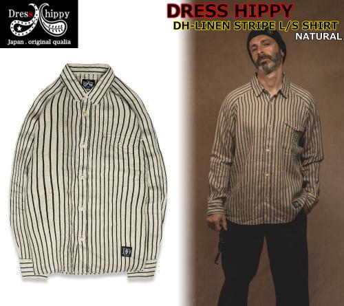 DRESS HIPPY DH-LINEN STRIPE L/S SHIRT NATURAL(ドレスヒッピー・DHリネンストライプロングスリーブシャツ・ナチュラル)