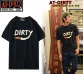 AT-DIRTY DIRTY FIRE S/S TEE   BLACK(アットダーティー・ダーティーファイア半袖Tシャツ・ブラック)