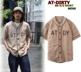 AT-DIRTY BB S/S SHIRT   BEIGE(アットダーティー・ベースボール半袖シャツ・ベージュ)