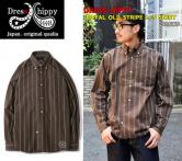 DRESS HIPPY ROYAL OLD STRIPE L/S SHIRT  BROWN(ドレスヒッピー・ロイヤルオールドストライプロングスリーブシャツ・ブラウン)