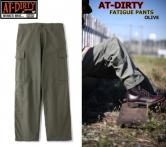 AT-DIRTY FATIGUE PANTS OLIVE(アットダーティ・ファティーグパンツ・オリーブ)