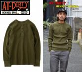 AT-DIRTY　HENRY THERMAL OLIVE(アットダーティー・ヘビーヘンリーサーマル・オリーブ)