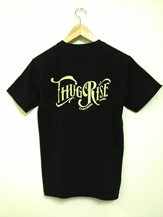 ThugRise Support your local T  BLACK